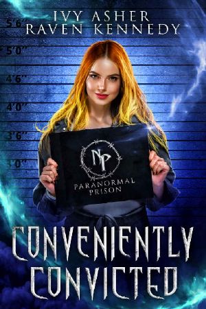 [Paranormal Prison 01] • Conveniently Convicted